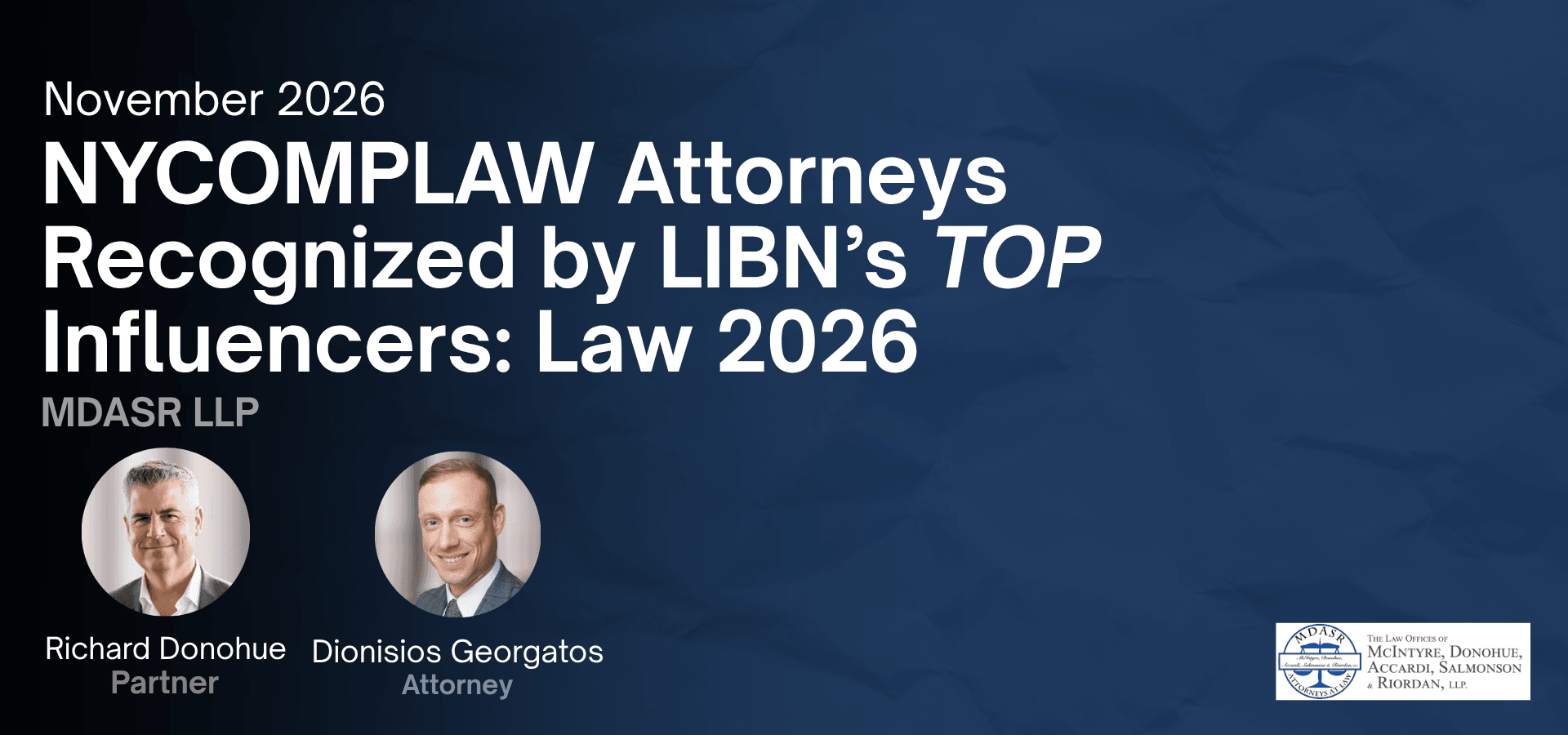 Partner Richard Donohue and Attorney Dionisios Georgatos named LIBN Top Influencers: Law 2026